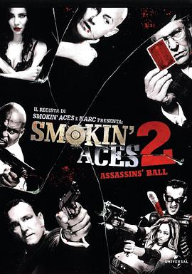 五路追杀令2：刺客舞会Smokin&#039;Aces2:Assassins&#039;Ball