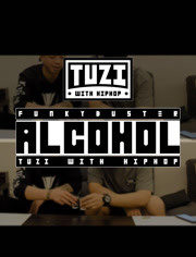 Alcohol酒精TuziWithHipHop